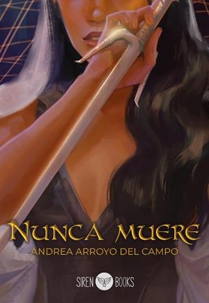 NUNCA MUERE | 9788412854510 | ARROYO DEL CAMPO, ANDREA | Galatea Llibres | Librería online de Reus, Tarragona | Comprar libros en catalán y castellano online