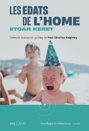 LES EDATS DE L'HOME | 9788419059260 | KERET, ETGAR/SÁNCHEZ KEIGHLEY, PAUL | Galatea Llibres | Llibreria online de Reus, Tarragona | Comprar llibres en català i castellà online