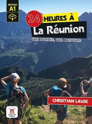 24 HEURES À LA RÉUNION | 9788418907524 | LAUSE, CHRISTIAN | Galatea Llibres | Librería online de Reus, Tarragona | Comprar libros en catalán y castellano online