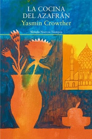 LA COCINA DEL AZAFRÁN | 9788419942920 | YASMIN CROWTHER | Galatea Llibres | Llibreria online de Reus, Tarragona | Comprar llibres en català i castellà online