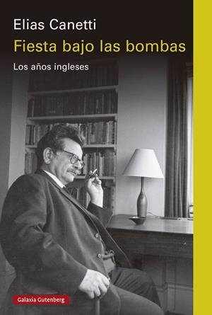 FIESTA BAJO LAS BOMBAS | 9788410107632 | CANETTI, ELIAS | Galatea Llibres | Librería online de Reus, Tarragona | Comprar libros en catalán y castellano online