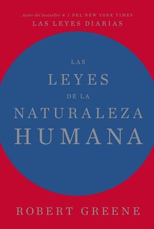 LAS LEYES DE LA NATURALEZA HUMANA | 9788417963996 | GREENE, ROBERT | Galatea Llibres | Llibreria online de Reus, Tarragona | Comprar llibres en català i castellà online