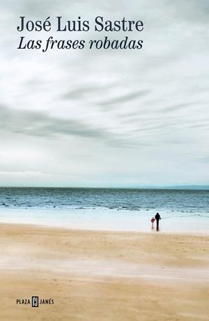 LAS FRASES ROBADAS | 9788401033308 | SASTRE, JOSÉ LUIS | Galatea Llibres | Librería online de Reus, Tarragona | Comprar libros en catalán y castellano online