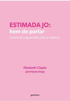 ESTIMADA JO: HEM DE PARLAR | 9788410298330 | CLAPÉS, ELIZABETH | Galatea Llibres | Llibreria online de Reus, Tarragona | Comprar llibres en català i castellà online