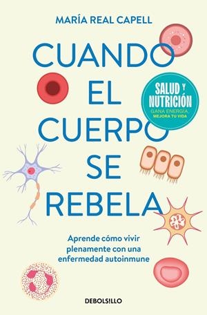 CUANDO EL CUERPO SE REBELA | 9788466378819 | REAL CAPELL, MARÍA | Galatea Llibres | Llibreria online de Reus, Tarragona | Comprar llibres en català i castellà online