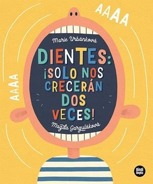 DIENTES: ¡SOLO NOS CRECERÁN DOS VECES! | 9788418288807 | GARGULÁKOVÁ, MAGDA/URBÁNKOVÁ, MARIE | Galatea Llibres | Librería online de Reus, Tarragona | Comprar libros en catalán y castellano online