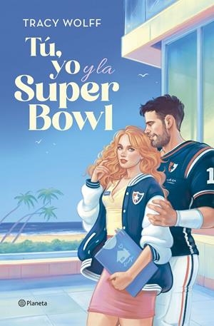 TÚ, YO Y LA SUPER BOWL | 9788408292432 | WOLFF, TRACY | Galatea Llibres | Librería online de Reus, Tarragona | Comprar libros en catalán y castellano online
