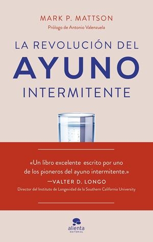 LA REVOLUCIÓN DEL AYUNO INTERMITENTE | 9788413443362 | MATTSON, MARK P. | Galatea Llibres | Librería online de Reus, Tarragona | Comprar libros en catalán y castellano online