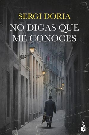 NO DIGAS QUE ME CONOCES | 9788423364756 | DORIA, SERGI | Galatea Llibres | Llibreria online de Reus, Tarragona | Comprar llibres en català i castellà online