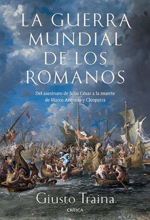 LA GUERRA MUNDIAL DE LOS ROMANOS | 9788491996729 | TRAINA, GIUSTO | Galatea Llibres | Librería online de Reus, Tarragona | Comprar libros en catalán y castellano online