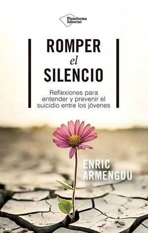ROMPER EL SILENCIO | 9788410243330 | ARMENGOU, ENRIC | Galatea Llibres | Llibreria online de Reus, Tarragona | Comprar llibres en català i castellà online