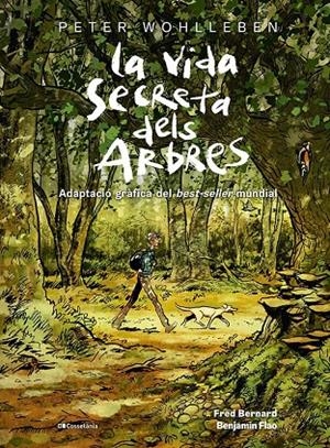 LA VIDA SECRETA DELS ARBRES | 9788413563855 | BERNARD, FRED/WOHLLEBEN, PETER | Galatea Llibres | Librería online de Reus, Tarragona | Comprar libros en catalán y castellano online