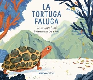 LA TORTUGA FALUGA | 9788418696428 | ARNAL, LAURA | Galatea Llibres | Librería online de Reus, Tarragona | Comprar libros en catalán y castellano online