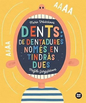 DENTS: DE DENTADURES, NOMÉS EN TINDRÀS DUES! | 9788418288791 | GARGULÁKOVÁ, MAGDA | Galatea Llibres | Librería online de Reus, Tarragona | Comprar libros en catalán y castellano online