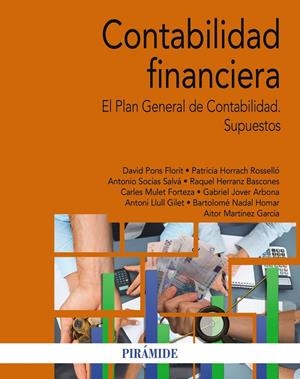 CONTABILIDAD FINANCIERA | 9788436849653 | SOCÍAS SALVÁ, ANTONIO/PONS FLORIT, DAVID/HORRACH ROSELLÓ, PATRICIA/HERRANZ BASCONES, RAQUEL/MULET FO | Galatea Llibres | Librería online de Reus, Tarragona | Comprar libros en catalán y castellano online