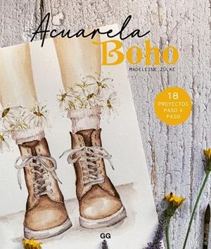 ACUARELA BOHO | 9788425234903 | ZÜLKE, MADELEINE | Galatea Llibres | Librería online de Reus, Tarragona | Comprar libros en catalán y castellano online
