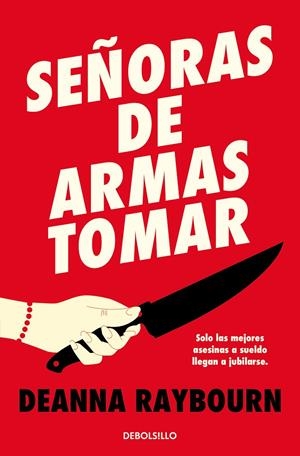 SEÑORAS DE ARMAS TOMAR | 9788466372350 | RAYBOURN, DEANNA | Galatea Llibres | Llibreria online de Reus, Tarragona | Comprar llibres en català i castellà online