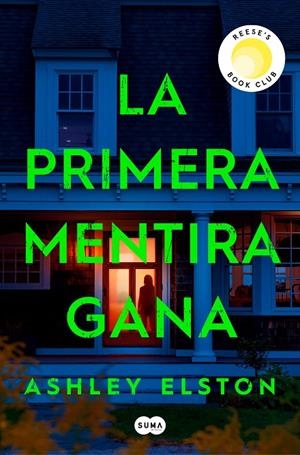 LA PRIMERA MENTIRA GANA | 9788491297222 | ELSTON, ASHLEY | Galatea Llibres | Llibreria online de Reus, Tarragona | Comprar llibres en català i castellà online