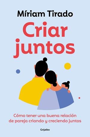 CRIAR JUNTOS | 9788425365607 | TIRADO, MÍRIAM | Galatea Llibres | Librería online de Reus, Tarragona | Comprar libros en catalán y castellano online