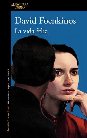 LA VIDA FELIZ | 9788420478173 | FOENKINOS, DAVID | Galatea Llibres | Llibreria online de Reus, Tarragona | Comprar llibres en català i castellà online