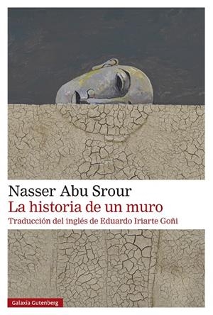 LA HISTORIA DE UN MURO | 9788410107625 | ABU SROUR, NASSER | Galatea Llibres | Llibreria online de Reus, Tarragona | Comprar llibres en català i castellà online