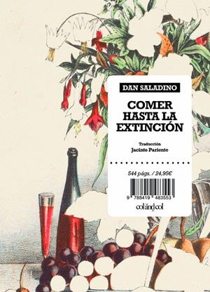 COMER HASTA LA EXTINCIÓN | 9788419483553 | SALADINO, DAN | Galatea Llibres | Librería online de Reus, Tarragona | Comprar libros en catalán y castellano online