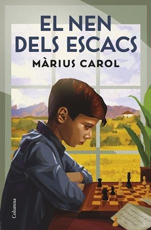 EL NEN DELS ESCACS | 9788466432269 | CAROL, MÀRIUS | Galatea Llibres | Librería online de Reus, Tarragona | Comprar libros en catalán y castellano online