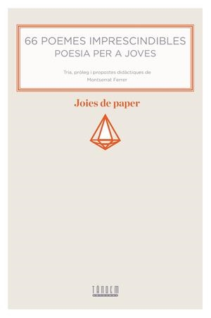 66 POEMES IMPRESCINDIBLES | 9788415554943 | FERRER, MONTSE  | Galatea Llibres | Librería online de Reus, Tarragona | Comprar libros en catalán y castellano online
