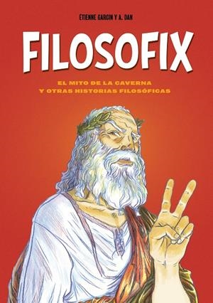 FILOSOFIX | 9788419875969 | GARCIN, ÉTIENNE/DAN, A. | Galatea Llibres | Librería online de Reus, Tarragona | Comprar libros en catalán y castellano online