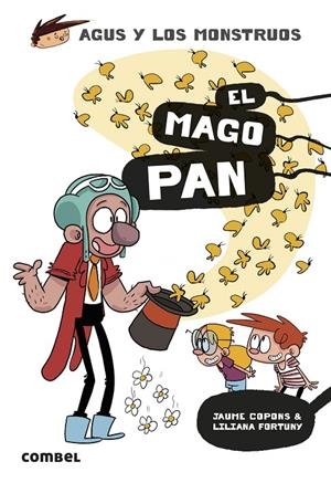 EL MAGO PAN AGUS Y LOS MONSTRUOS 26 | 9788411581486 | COPONS RAMON, JAUME/FORTUNY ARNELLA, LILIANA | Galatea Llibres | Librería online de Reus, Tarragona | Comprar libros en catalán y castellano online