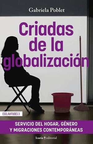 CRIADAS DE LA GLOBALIZACIÓN | 9788410328112 | POBLET, GABRIELA | Galatea Llibres | Librería online de Reus, Tarragona | Comprar libros en catalán y castellano online