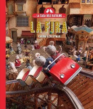LA CASA DELS RATOLINS, VOLUM 3: EL SAM I LA JÚLIA VAN A LA FIRA. NOVA EDICIÓ | 9788410025691 | SCHAAPMAN, KARINA | Galatea Llibres | Librería online de Reus, Tarragona | Comprar libros en catalán y castellano online