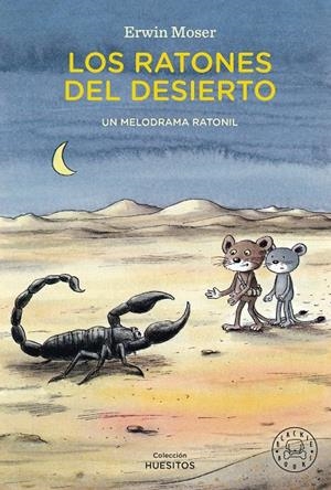 LOS RATONES DEL DESIERTO | 9788410025776 | MOSER, ERWIN | Galatea Llibres | Llibreria online de Reus, Tarragona | Comprar llibres en català i castellà online
