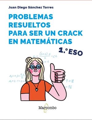 PROBLEMAS RESUELTOS PARA SER UN CRACK EN MATEMÁTICAS. 1º ESO | 9788426737885 | SÁNCHEZ TORRES, JUAN DIEGO | Galatea Llibres | Librería online de Reus, Tarragona | Comprar libros en catalán y castellano online