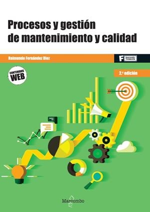 PROCESOS Y GESTIÓN DE MANTENIMIENTO Y CALIDAD - 2.ª EDICIÓN | 9788426737533 | FERNÁNDEZ DIEZ, RAIMUNDO | Galatea Llibres | Librería online de Reus, Tarragona | Comprar libros en catalán y castellano online