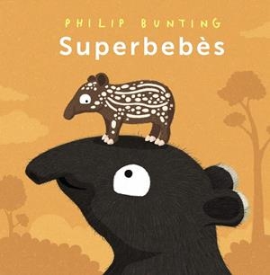 SUPERBEBÈS | 9788448963989 | BUNTING, PHILIP | Galatea Llibres | Llibreria online de Reus, Tarragona | Comprar llibres en català i castellà online