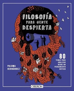 FILOSOFÍA PARA GENTE DESPIERTA | 9788441550520 | HERNÁNDEZ GARCÍA, PALOMA | Galatea Llibres | Llibreria online de Reus, Tarragona | Comprar llibres en català i castellà online