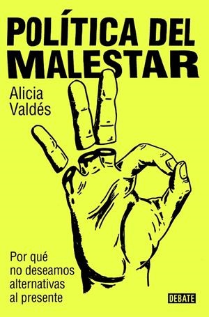 POLÍTICA DEL MALESTAR | 9788419951632 | VALDÉS, ALICIA | Galatea Llibres | Llibreria online de Reus, Tarragona | Comprar llibres en català i castellà online