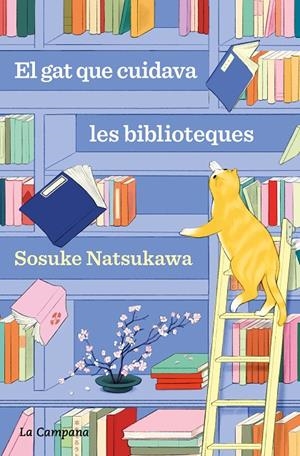 EL GAT QUE CUIDAVA LES BIBLIOTEQUES | 9788419836168 | NATSUKAWA, SOSUKE | Galatea Llibres | Librería online de Reus, Tarragona | Comprar libros en catalán y castellano online