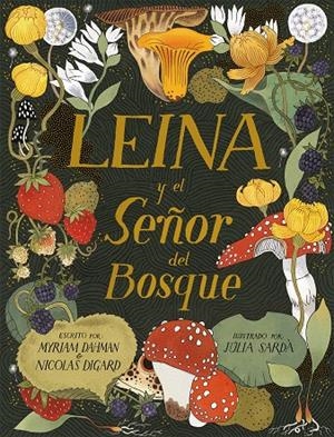 LEINA Y EL SEÑOR DEL BOSQUE | 9788419208781 | DAHMAN, MYRIAM/DIGARD, NICOLAS | Galatea Llibres | Llibreria online de Reus, Tarragona | Comprar llibres en català i castellà online