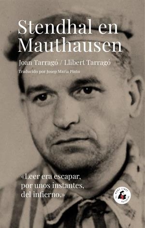 STENDHAL EN MAUTHAUSEN | 9788412445145 | TARRAGÓ, LLIBERT/TARRAGÓ, JOAN | Galatea Llibres | Librería online de Reus, Tarragona | Comprar libros en catalán y castellano online