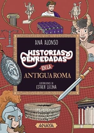 HISTORIAS ENREDADAS EN LA ANTIGUA ROMA | 9788414334546 | ALONSO, ANA | Galatea Llibres | Llibreria online de Reus, Tarragona | Comprar llibres en català i castellà online