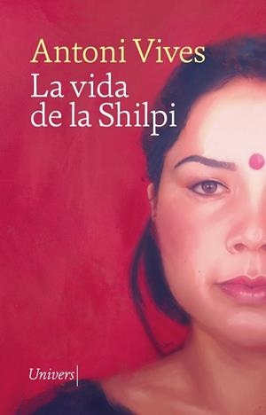 LA VIDA DE LA SHILPI | 9788419721266 | VIVES, ANTONI | Galatea Llibres | Llibreria online de Reus, Tarragona | Comprar llibres en català i castellà online
