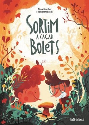 SORTIM A CAÇAR BOLETS | 9788424675097 | SAMBA, GINA | Galatea Llibres | Llibreria online de Reus, Tarragona | Comprar llibres en català i castellà online