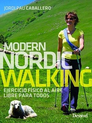 MODERN NORDIC WALKING | 9788498296808 | CABALLERO OLLER, JORDI PAU | Galatea Llibres | Llibreria online de Reus, Tarragona | Comprar llibres en català i castellà online