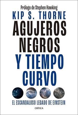 AGUJEROS NEGROS Y TIEMPO CURVO | 9788491996750 | THORNE, KIP S. | Galatea Llibres | Librería online de Reus, Tarragona | Comprar libros en catalán y castellano online