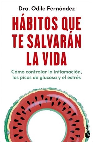 HÁBITOS QUE TE SALVARÁN LA VIDA | 9788408292333 | FERNÁNDEZ, ODILE | Galatea Llibres | Librería online de Reus, Tarragona | Comprar libros en catalán y castellano online