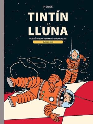 TINTIN I LA LLUNA | 9788426149176 | HERGÉ | Galatea Llibres | Librería online de Reus, Tarragona | Comprar libros en catalán y castellano online