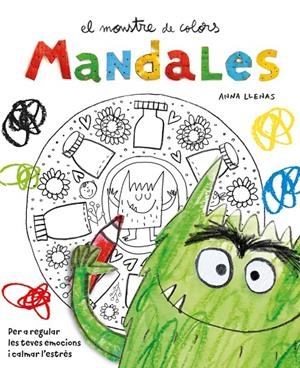 EL MONSTRE DE COLORS. MANDALES | 9788410090057 | LLENAS SERRA, ANNA | Galatea Llibres | Librería online de Reus, Tarragona | Comprar libros en catalán y castellano online