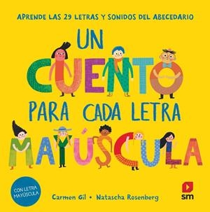 UN CUENTO PARA CADA LETRA MAYÚSCULA | 9788411827669 | GIL, CARMEN | Galatea Llibres | Llibreria online de Reus, Tarragona | Comprar llibres en català i castellà online